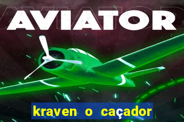 kraven o caçador via torrent