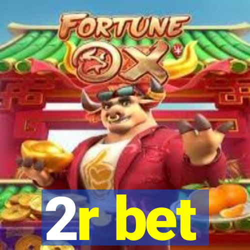 2r bet