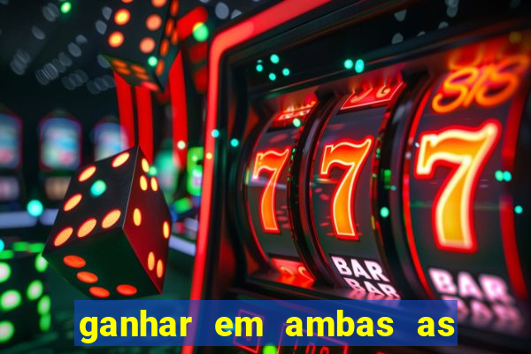 ganhar em ambas as partes do jogo