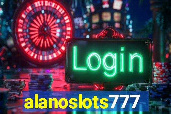 alanoslots777