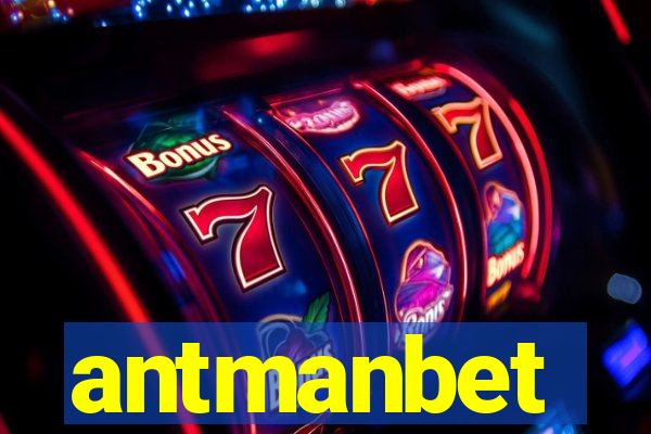 antmanbet