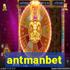 antmanbet