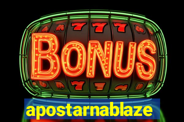 apostarnablaze