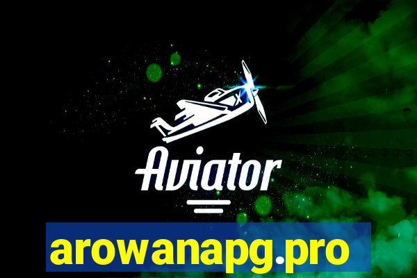 arowanapg.pro