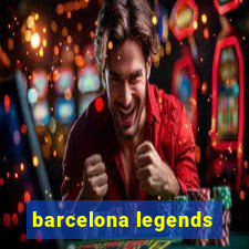 barcelona legends