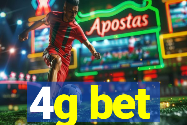 4g bet