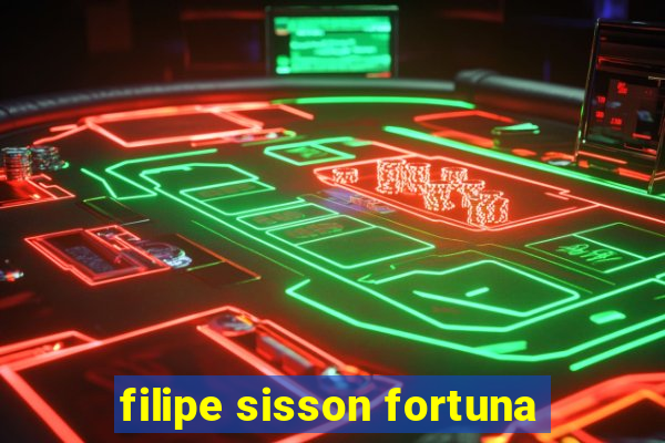 filipe sisson fortuna