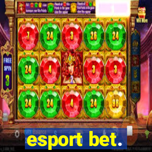 esport bet.