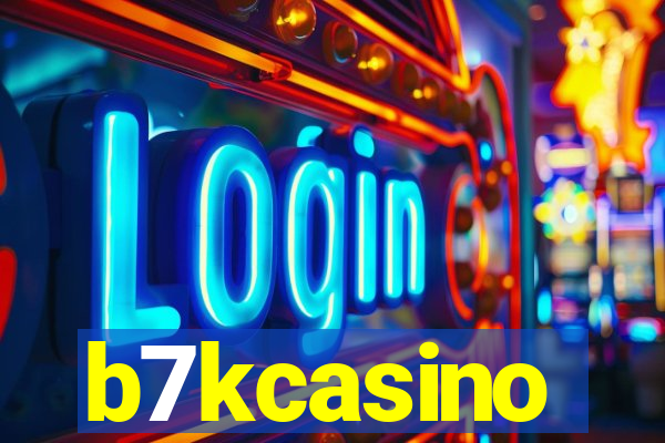 b7kcasino