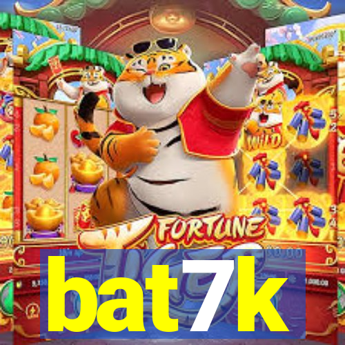 bat7k