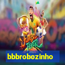 bbbrobozinho