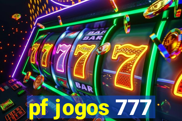 pf jogos 777