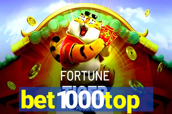 bet1000top