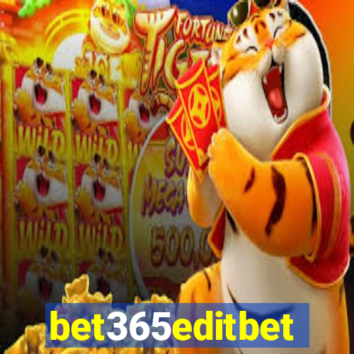 bet365editbet