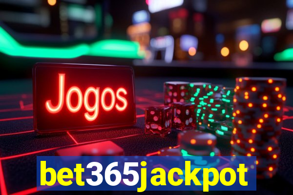 bet365jackpot