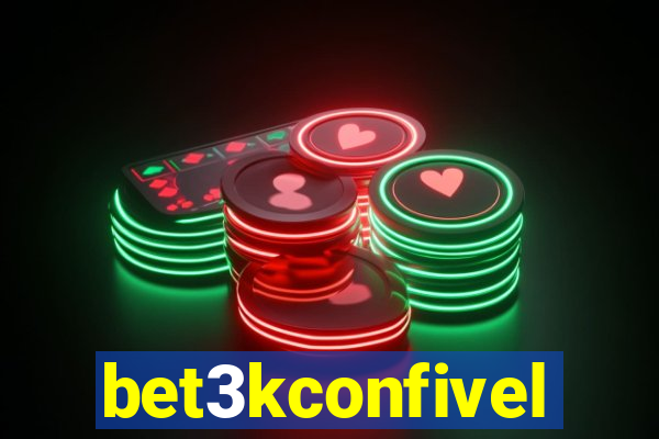 bet3kconfivel