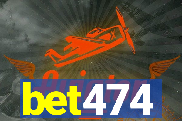 bet474