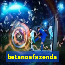 betanoafazenda