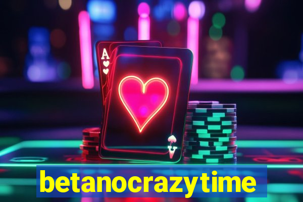 betanocrazytime