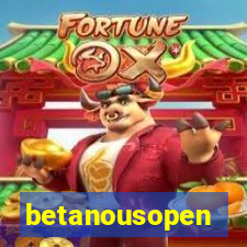 betanousopen