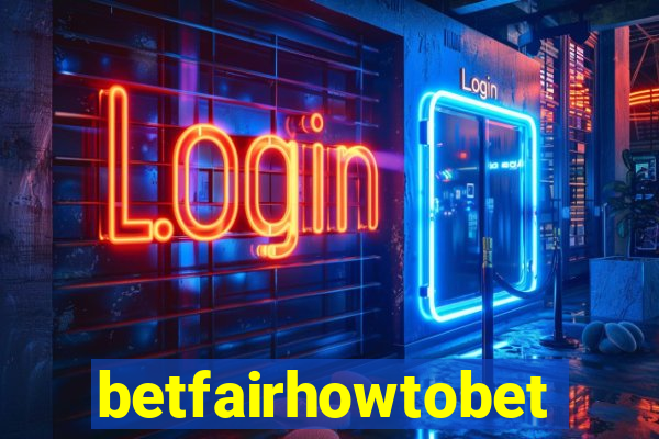 betfairhowtobet