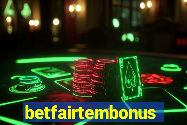 betfairtembonus