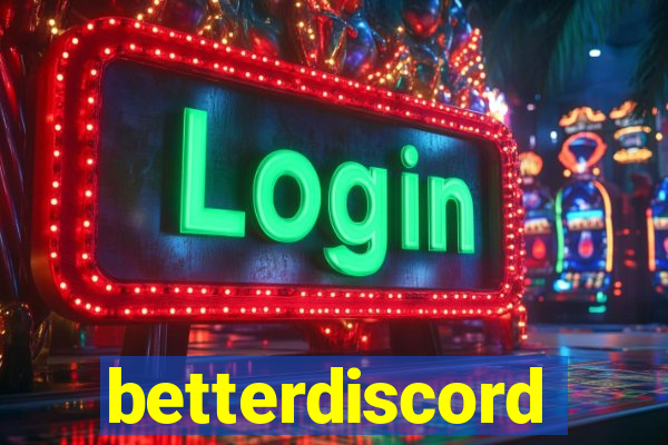 betterdiscord