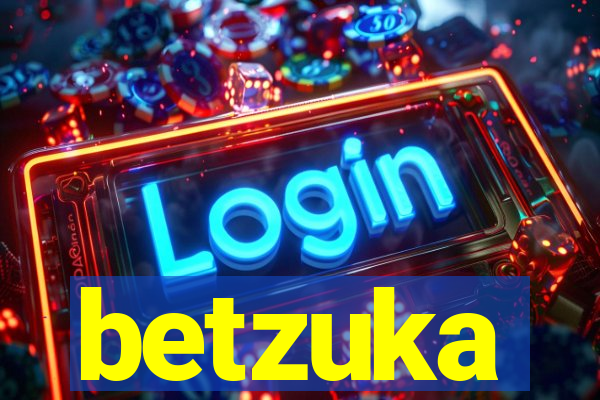 betzuka