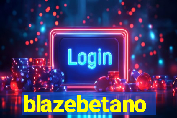 blazebetano