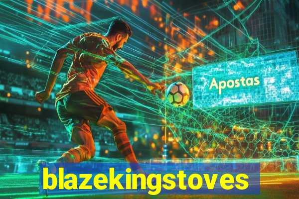 blazekingstoves