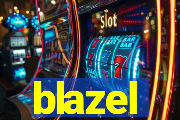 blazel