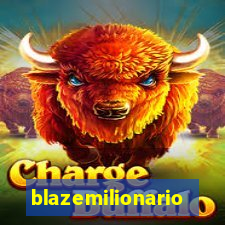 blazemilionario