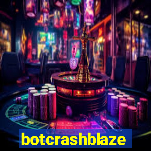 botcrashblaze