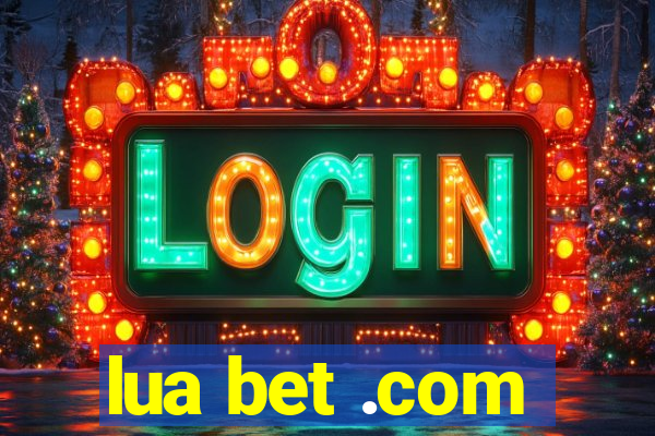 lua bet .com