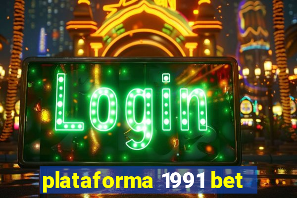 plataforma 1991 bet