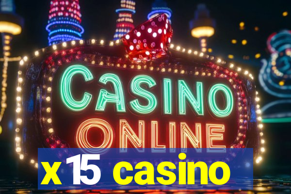 x15 casino