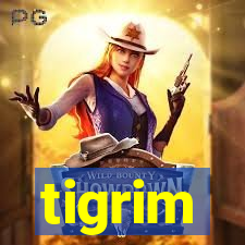 tigrim