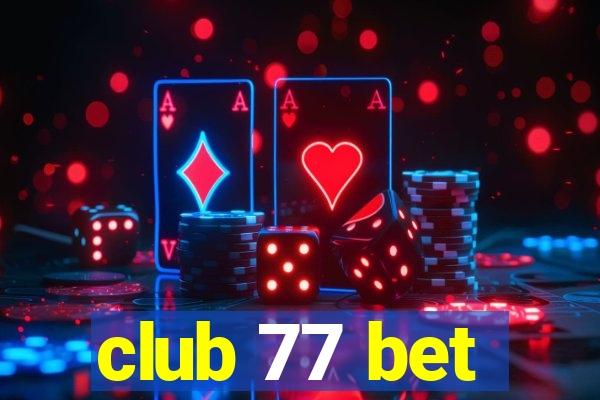 club 77 bet