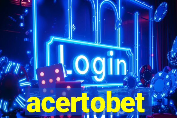 acertobet