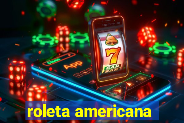 roleta americana