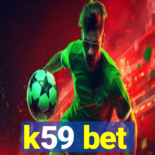 k59 bet