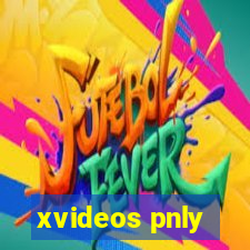 xvideos pnly