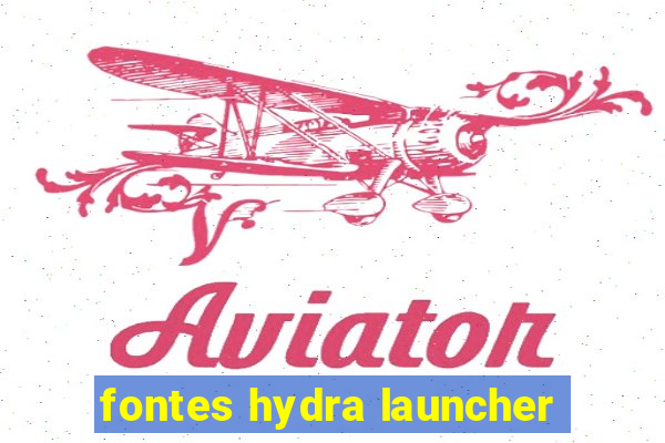 fontes hydra launcher