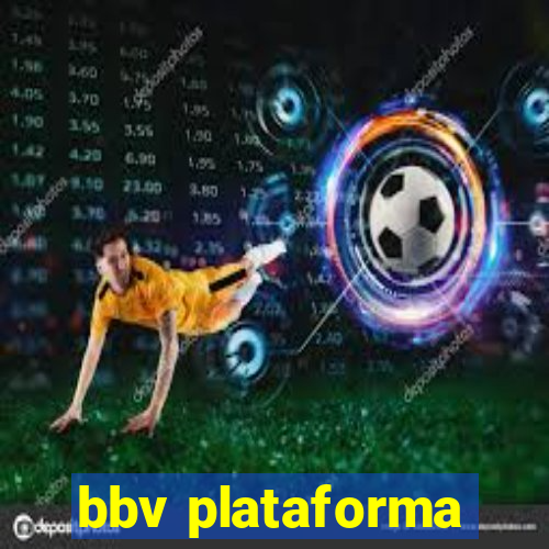 bbv plataforma