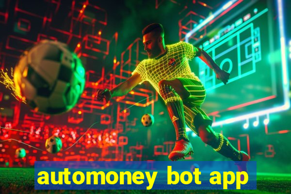 automoney bot app