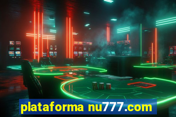 plataforma nu777.com