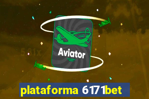 plataforma 6171bet