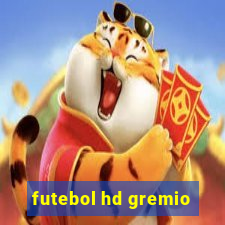 futebol hd gremio