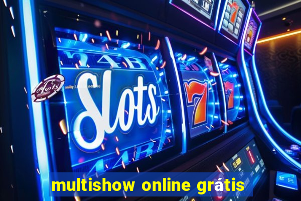 multishow online grátis