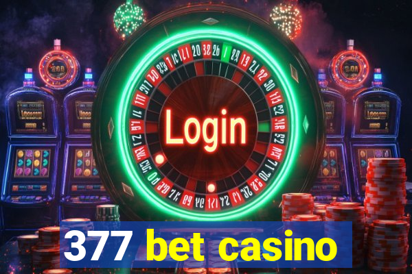 377 bet casino